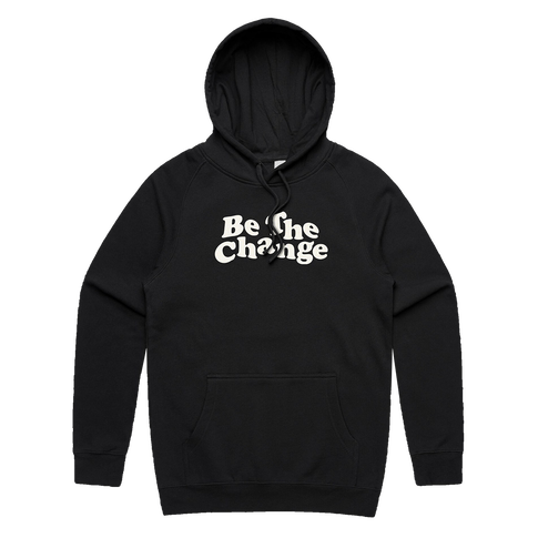 Be The Change Hoodie
